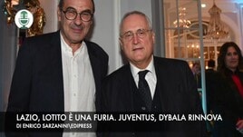 Lazio, Lotito è una furia. Juventus, Dybala rinnova