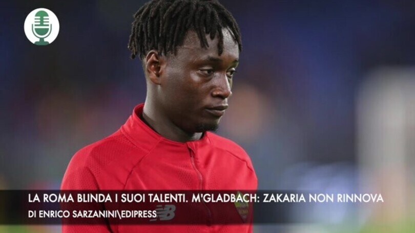 La Roma blinda i suoi talenti. M'Gladbach, zakaria non rinnoverà