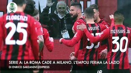 Serie A: la Roma cade a Milan. L'Empoli ferma la Lazio