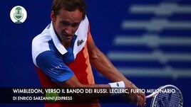 Wimbledon, verso il bando dei russi. Leclerc, furto milionario