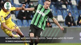 Roma-Frattesi, accordo totale. Lotito: "Sarà una Lazio più forte"