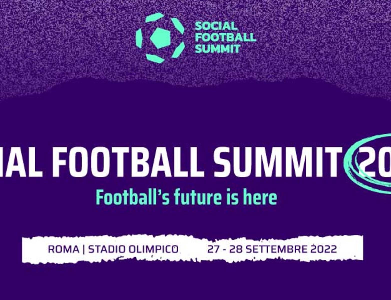 Social Football Summit, il 27 e 28 settembre a Roma la V edizione
