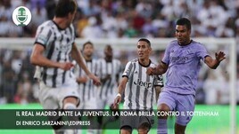 Il Real Madrid batte la Juventus. La Roma brilla contro il Tottenham