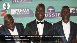 Mathias Pogba: "Presto rivelazioni su Paul". Dybala: "Punto importante"