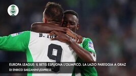Europa League: il Betis espugna l'Olimpico. La Lazio pareggia a Graz