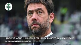 Juventus, Agnelli riunisce tutti. Lazio, Tare verso il rinnovo