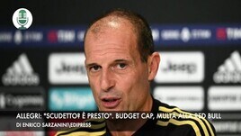 Allegri: "Scudetto? È presto". Budget Cap, multa alla Red Bull