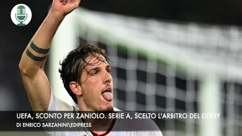 Uefa, sconto per Zaniolo. Serie A, Deciso l'arbitro del derby
