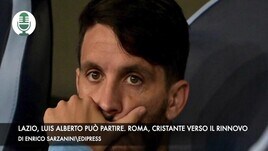Lazio, Luis Alberto può partire. Roma, Cristante verso il rinnovo