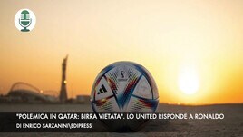 "Polemica in Qatar: birra vietata". Il Manchester United risponde a Ronaldo