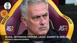 Roma, sarà una settimana intensa. Lazio, vertice di mercato a Formello