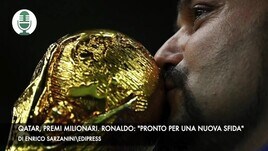 Qatar, premi milionari. Ronaldo: "Pronto per una nuova sfida"