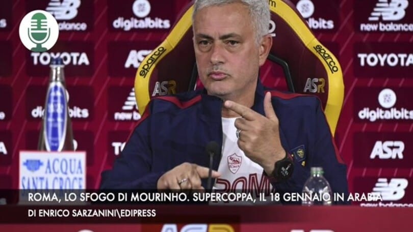 Roma, lo sfogo di Mourinho. Supercoppa, il 18 gennaio in Arabia