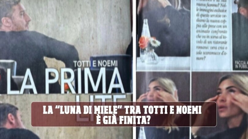 La “luna di miele” tra Totti e Noemi è già finita?