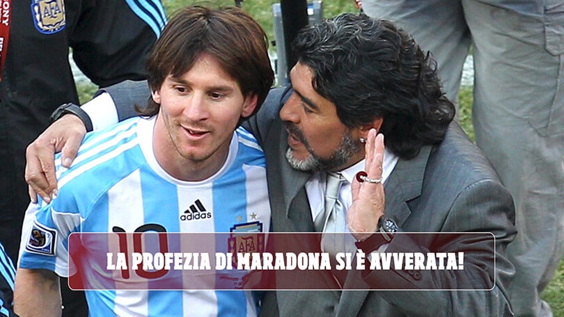 La profezia di Maradona si è avverata!