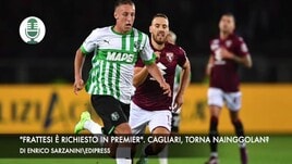 "Per Frattesi richieste dalla Premier". Cagliari, torna Nainggolan?