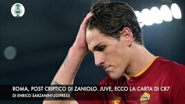 Roma, post criptico di Zaniolo. Juventus, ecco la carta segreta di CR7