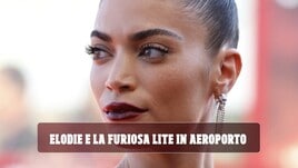 Elodie e la furiosa lite in aeroporto