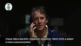 L'Italia cerca riscatto. Stankovic esclusivo: "Devo tutto a Sinisa"