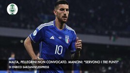 Malta, Pellegrini non convocato. Mancini: "Servono i tre punti"