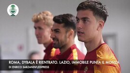 Roma, Dybala è rientrato. Lazio, Immobile punta il Monza