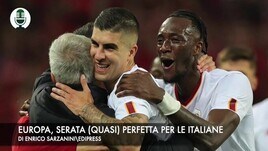 Europa, serata (quasi) perfetta per le italiane