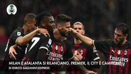 Milan e Atalanta si rilanciano. Premier, Manchester City campione