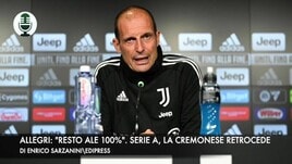 Allegri: "Resto al 100%". Serie A, la Cremonese retrocede