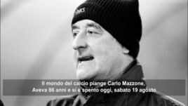 Il calcio è in lutto: morto Carlo Mazzone