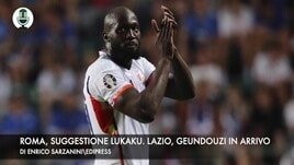 Roma, suggestione Lukaku. Lazio, Guendouzi ad un passo