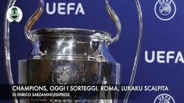 Champions, oggi i sorteggi. Roma, Lukaku freme