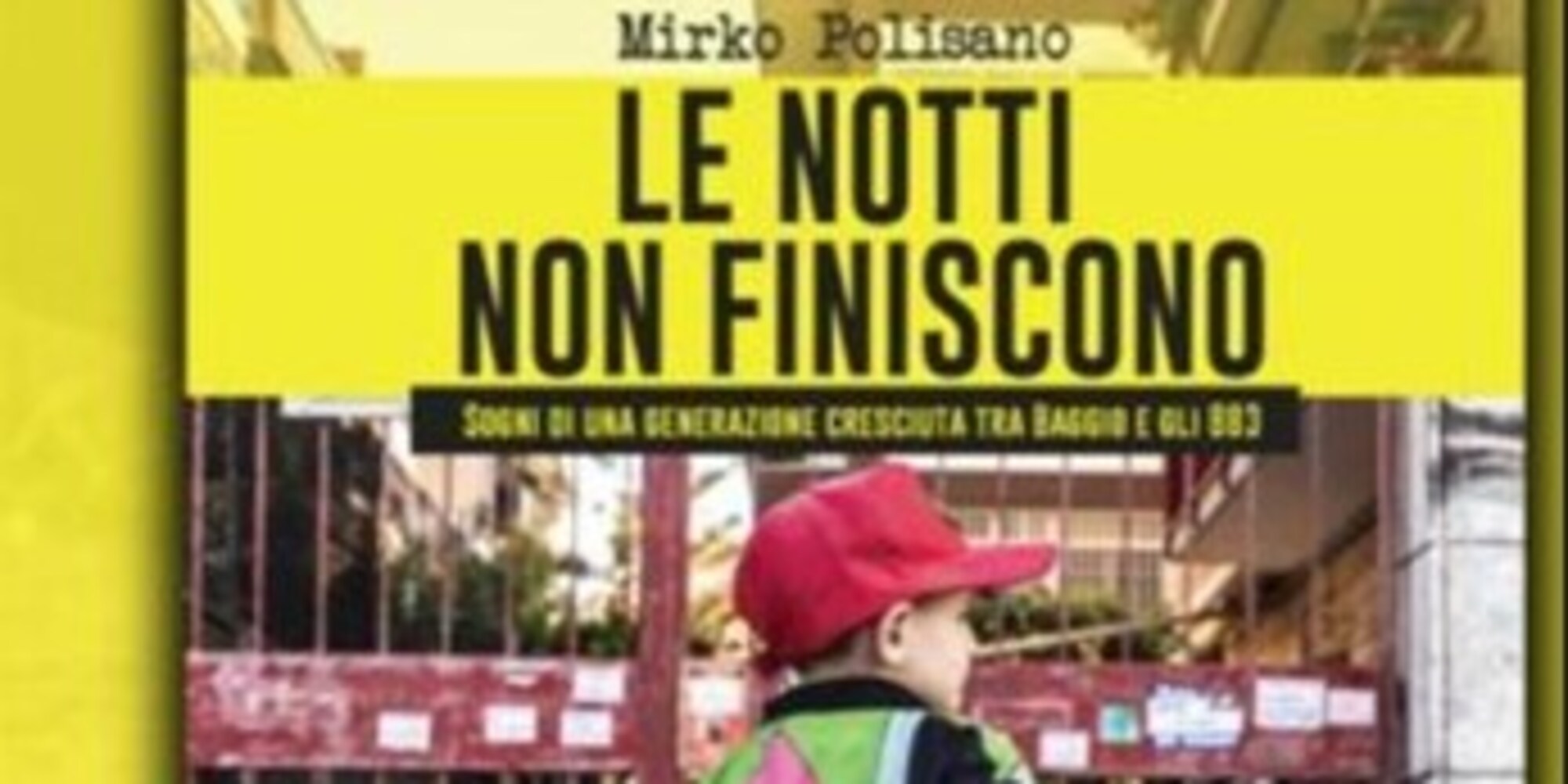 "Le notti non finiscono", il libro di Mirko Polisano