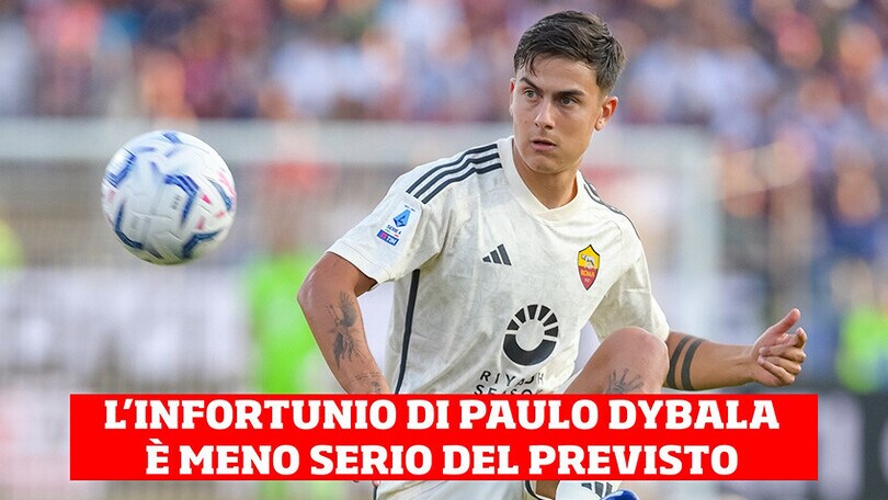 Sospiro di sollievo in casa Roma dopo l'infortunio di Dybala