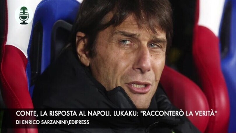 Napoli, Conte prende tempo. Lukaku: "Racconterò la verità"