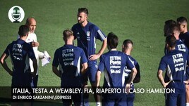 Italia, testa a Wembley. Fia, riaperto il caso Hamilton