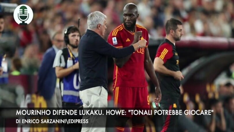 Mourinho difende Lukaku. Newcastle, Tonali potrebbe giocare