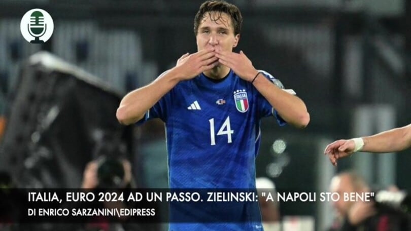L'Italia vede Euro 2024. Zielinski: "A Napoli sto bene"