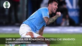 Lazio, Sarri in ansia per Romagnoli. Che paura per Balotelli!
