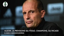 Allegri, la previsione sullo scudetto. Champons, gli incassi delle italiane