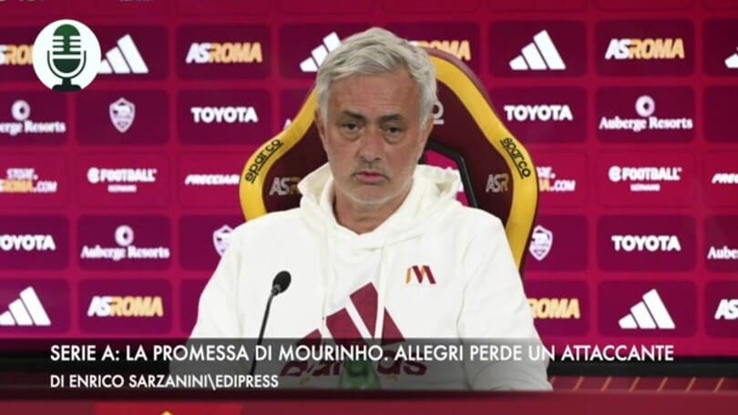 Serie A: la promessa di Mourinho. Allegri perde un attaccante