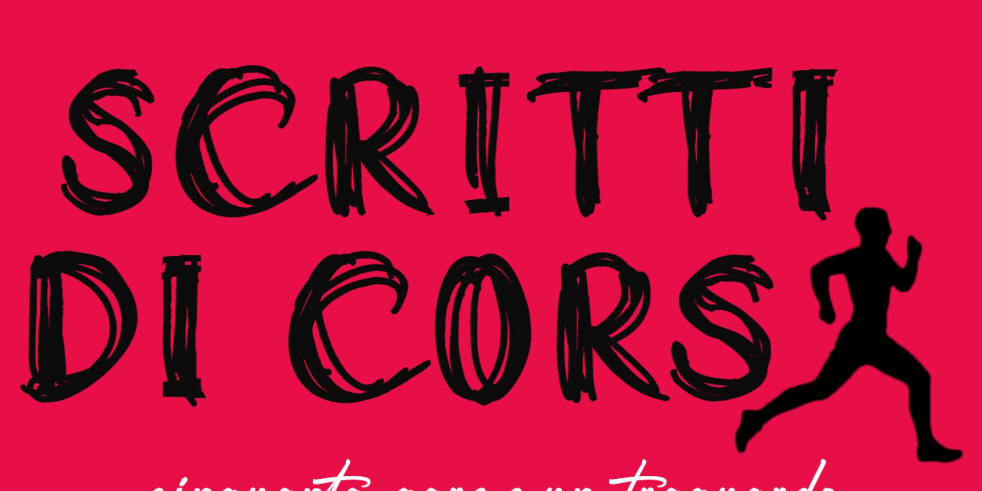 Scritti di corsa. Cinquanta gare e un traguardo – di Mauro Pigozzo