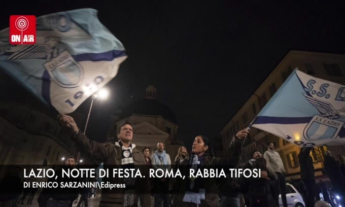 Lazio, notte di festa. Roma, rabbia tifosi