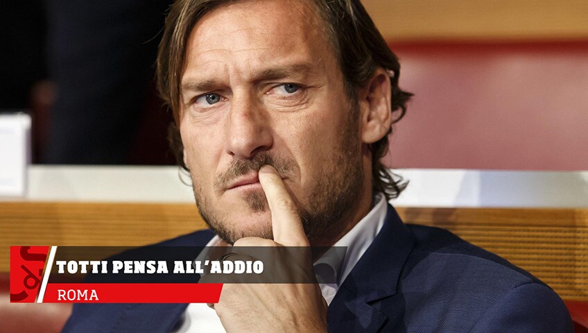 Roma, Totti pensa all'addio