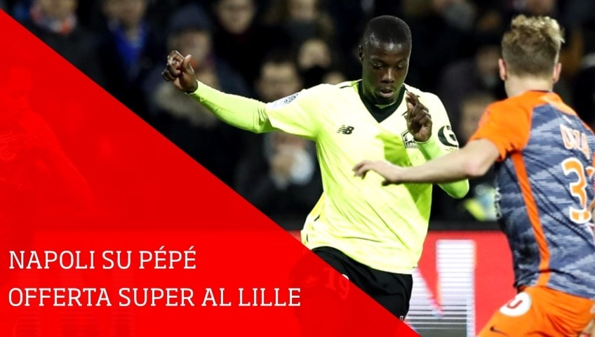 Napoli, super offerta al Lilla per Pépé