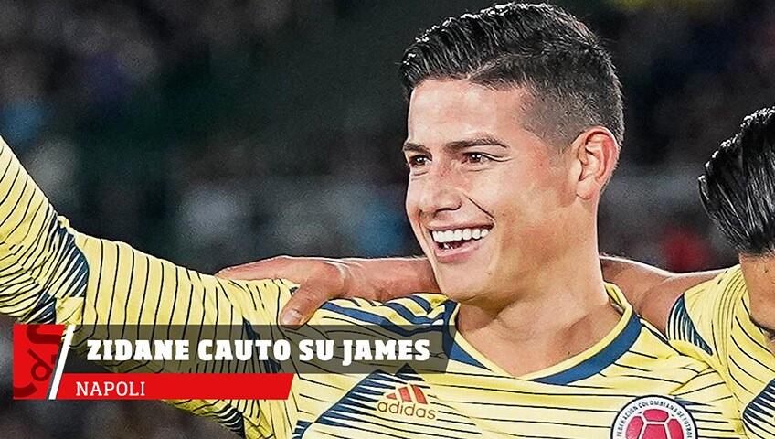 Napoli, Zidane cauto sul futuro di James