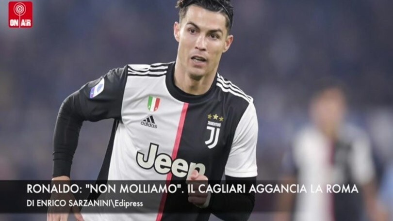 Ronaldo: "Non molliamo". Il Cagliari aggancia la Roma.
