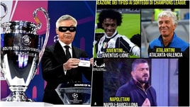 Champions League, il web si scatena sui sorteggi di Juve, Napoli ed Atalanta