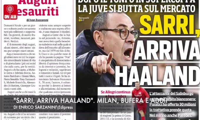 "Sarri, arriva Haaland". Milan, bufera e addii