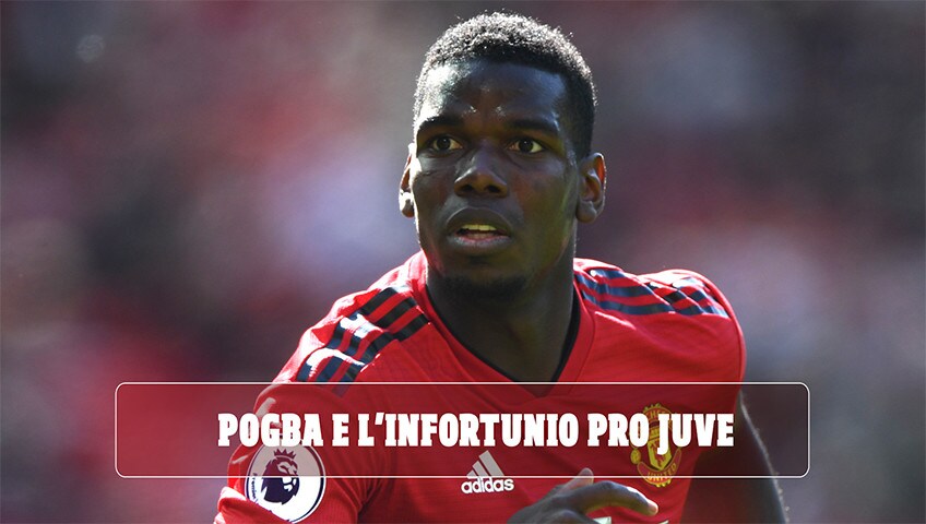 Pogba e l'infortunio pro Juve: tutto pronto per il nuovo assalto