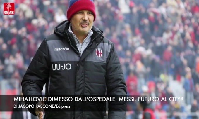 Sinisa Mihajlovic è stato dimesso dall’ospedale. Messi, futuro al Manchester City?